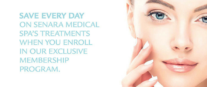 Senara MedSpa VIPs Save Every Day! Learn more...